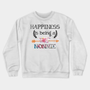 Happiness is being Nonnie floral gift Crewneck Sweatshirt